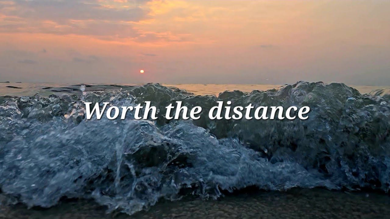 Worth the distance | [Official Music (Lyrics Video)]