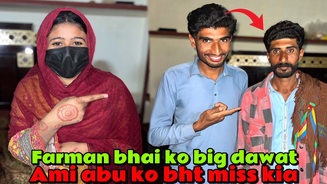 Farman bhai ko big dawat ami abu ko Bht miss kiya[Sultan s family]