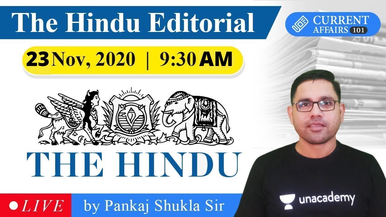 23 November 2020 | The Hindu Editorial Analysis by Pankaj Shukla Sir