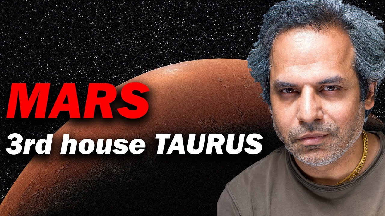 Mars in the 3rd house in Taurus