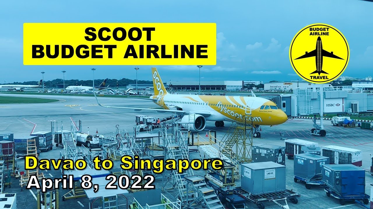 Scoot Budget Airline A320neo Davao to Singapore Apr 8 2022