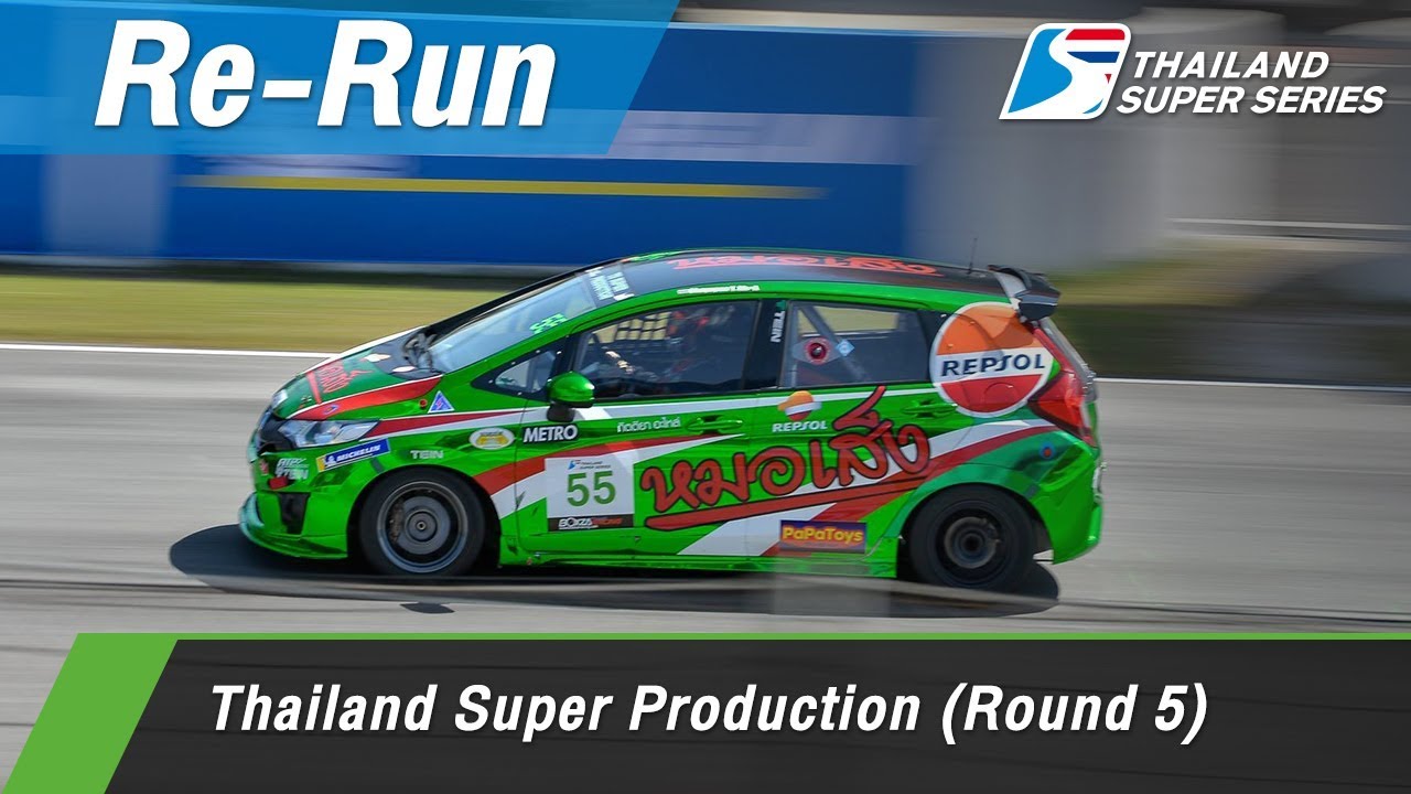 Thailand Super Production Round 5 (25 laps) @Bira Circuit, Pattaya Thailand