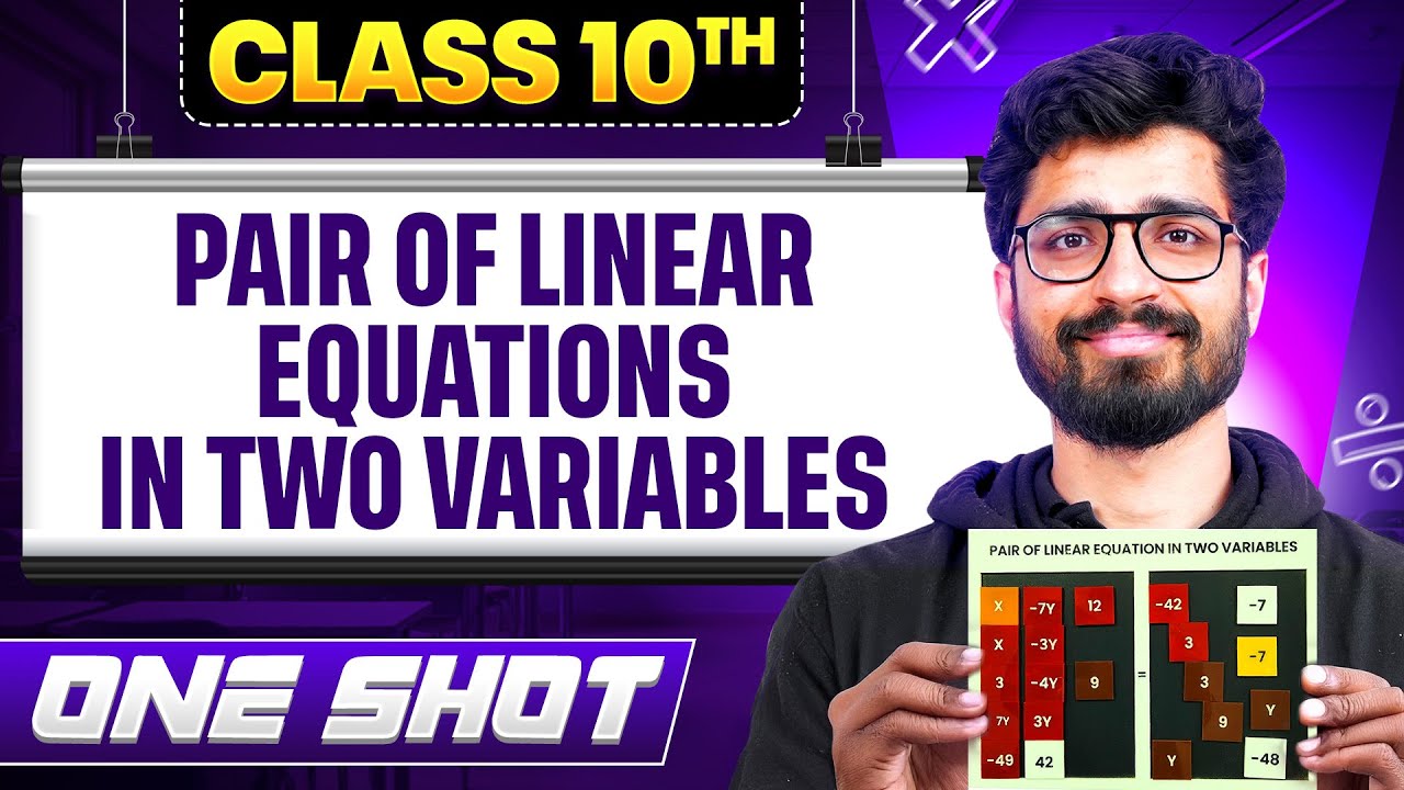 Complete Pair of Linear Equation in Two Variables in One Video || Chapter - 3 || Class 10 Maths