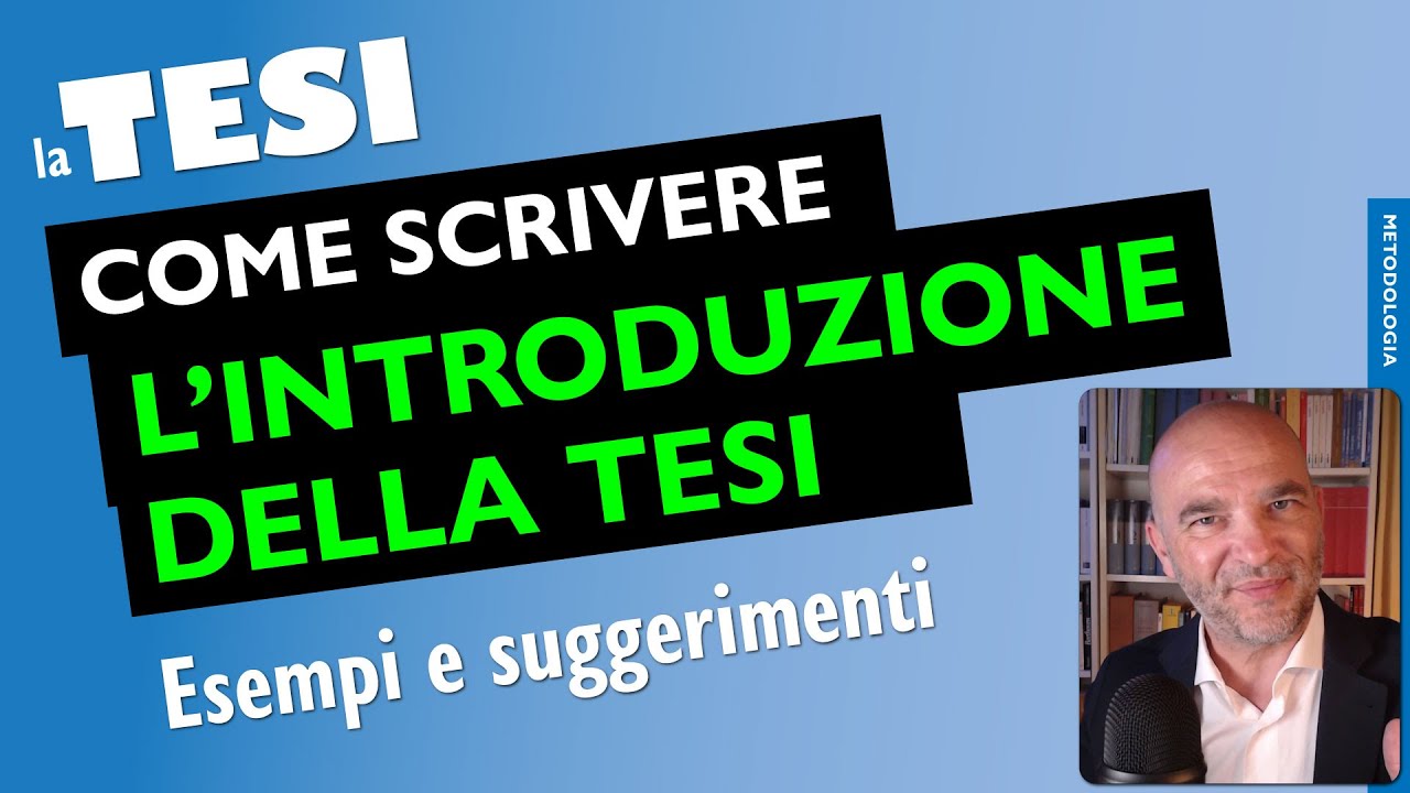 L'INTRODUZIONE della Tesi (la scaletta punto per punto)