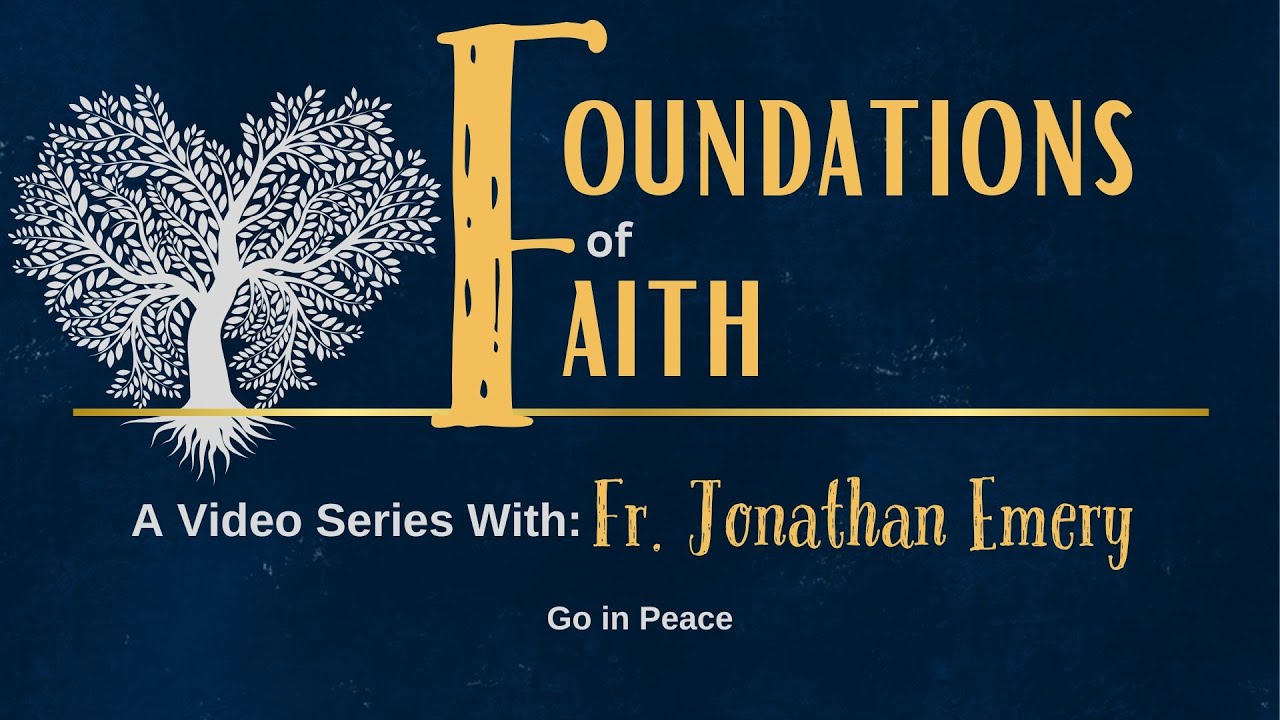 Foundations of Faith: Go in Peace (Oct. 18-19, 2025)