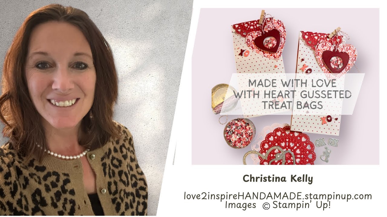 Made With Love with Gusseted Treat Bags @love2inspireHANDMADE 