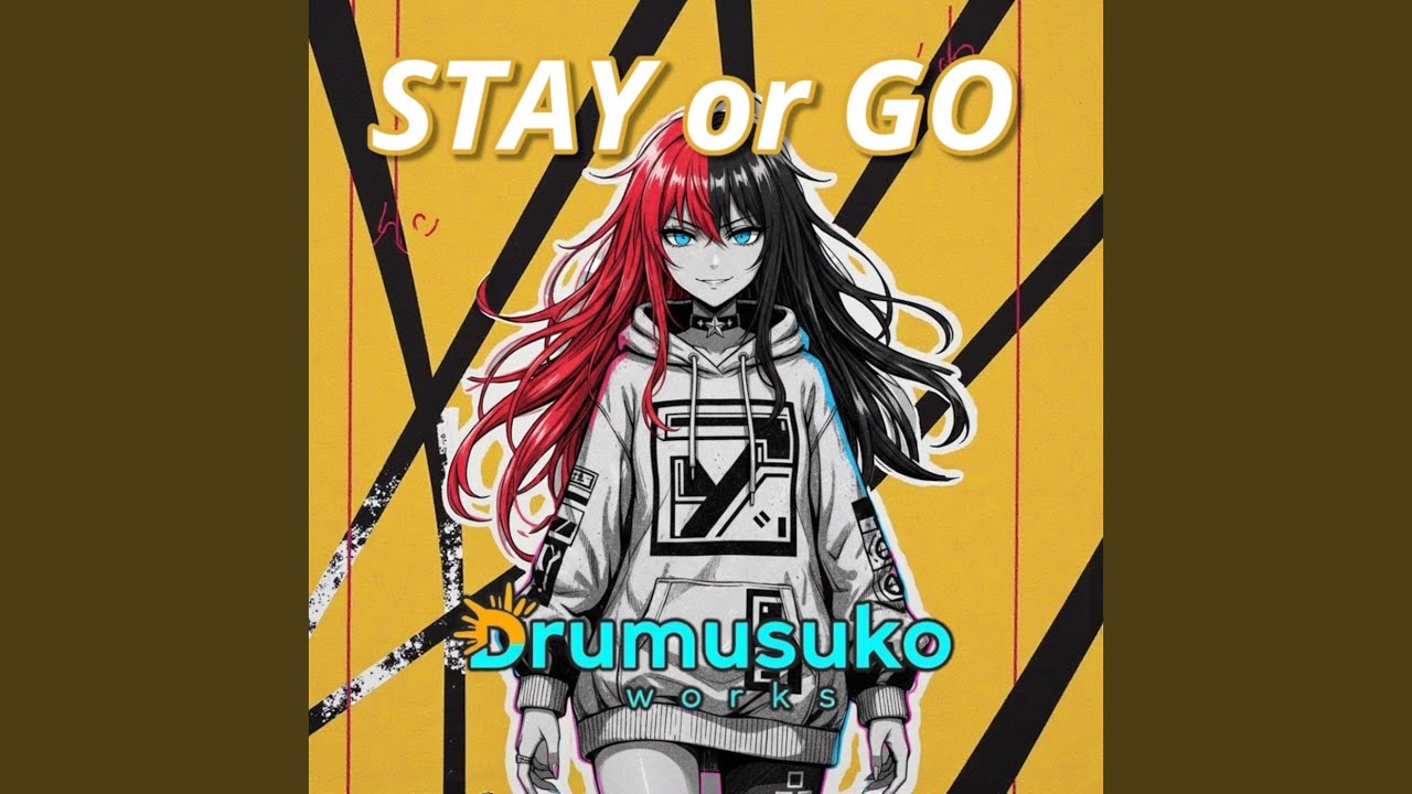 STAY or GO