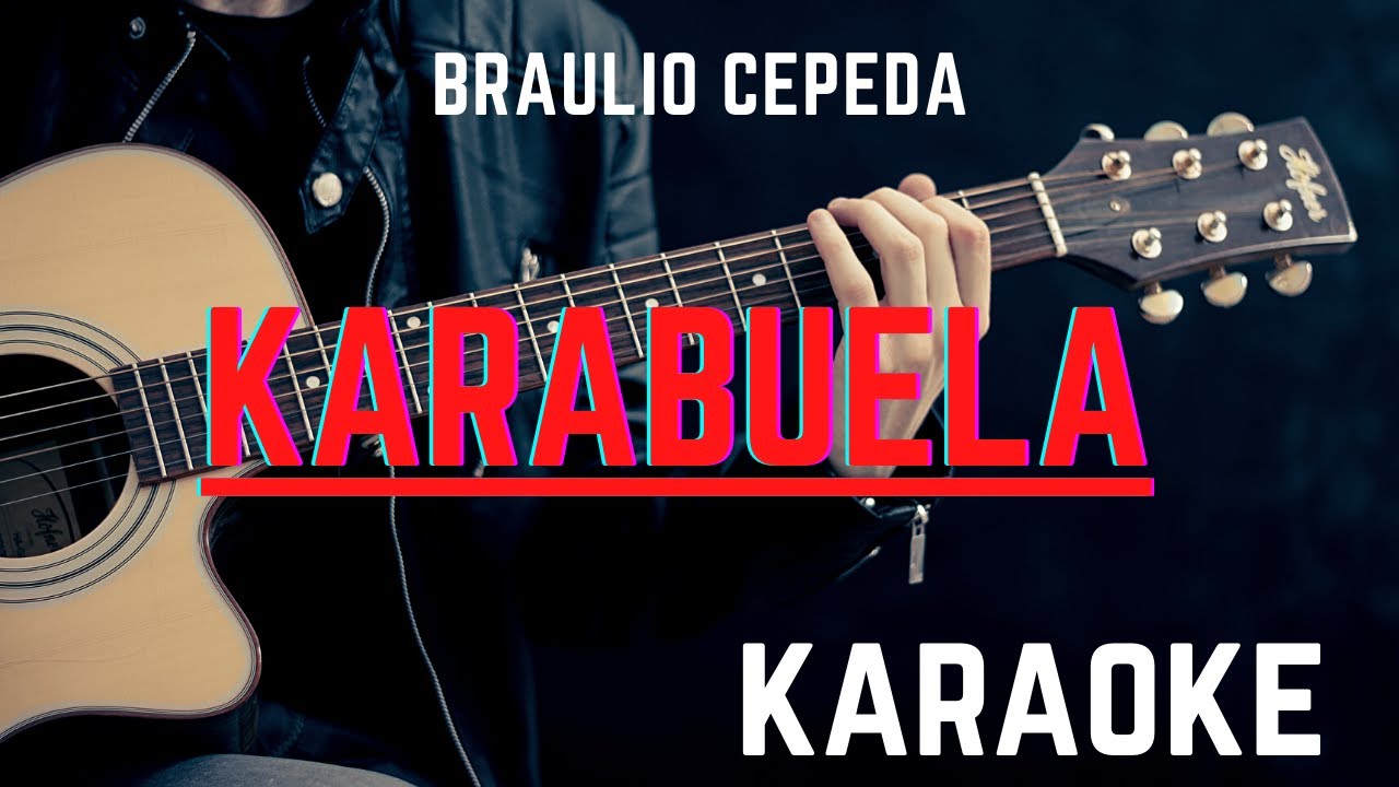 ✅Carabuela- Pista para Karaoke [Braulio Cepeda y Jose.L]