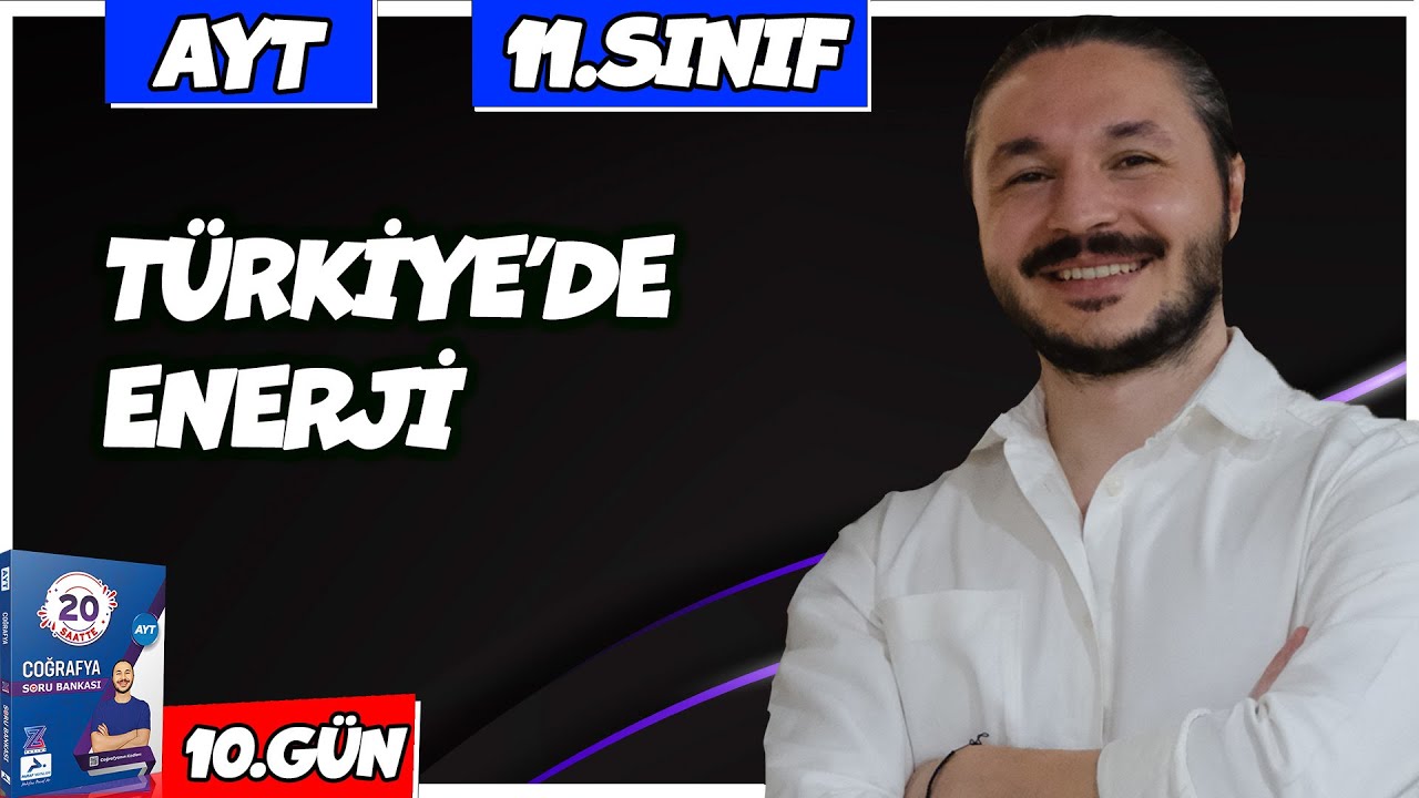 🌍 TÜRKİYE'DE ENERJİ KAYNAKLARI SORU ÇÖZÜMÜ 2025 🔴27 Günde AYT Coğrafya - 10 🟡11.sınıf coğrafya - 10