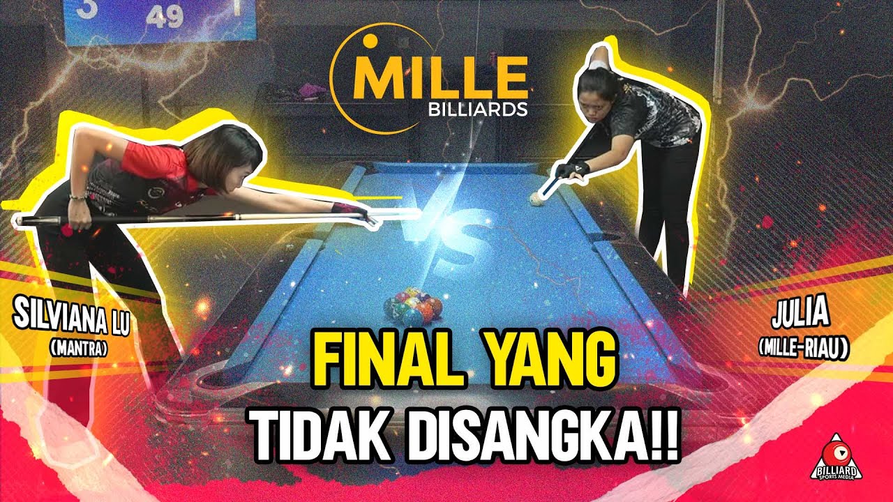 FINAL MILLE LADIES OPEN TOURNAMENT : SILVIANA LU - MANTRA VS JULIA - MILLE (RIAU)