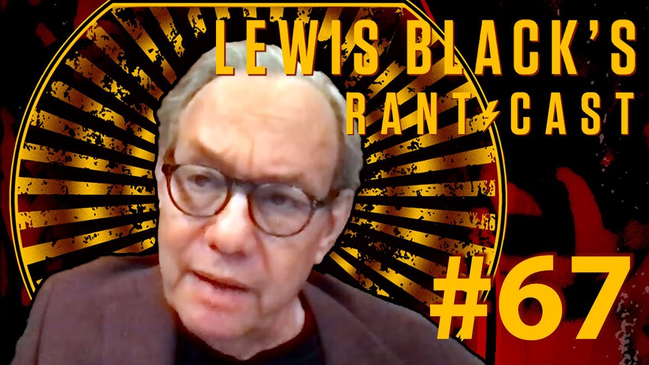 Lewis Black's Rantcast #67 - On the Road, Really, I'm on the Road