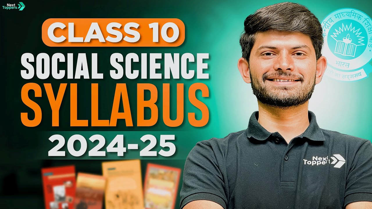 CBSE Social Science Complete Syllabus For Class 10th 2024-25 | Digraj Singh Rajput  | Next Toppers