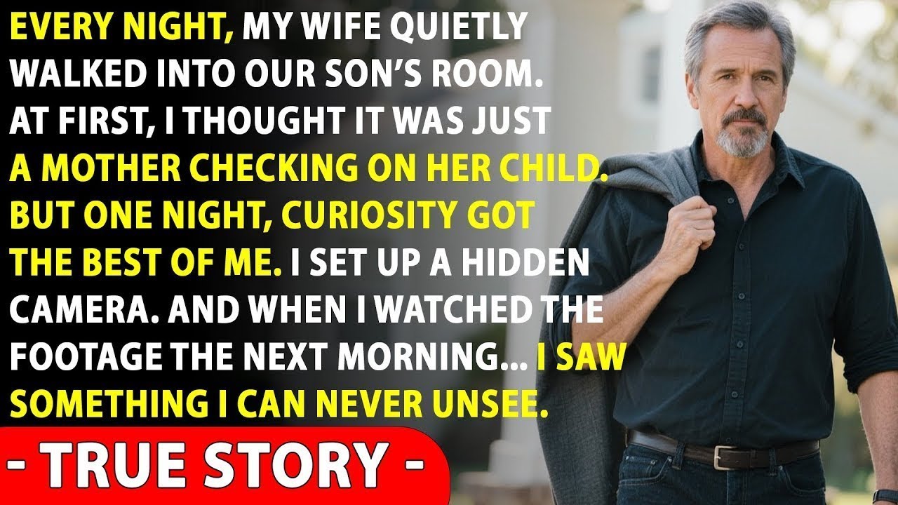My Wife Sneaked Into Our Son’s Room Every Night — So I Set Up a Hidden Camera to Find Out Why