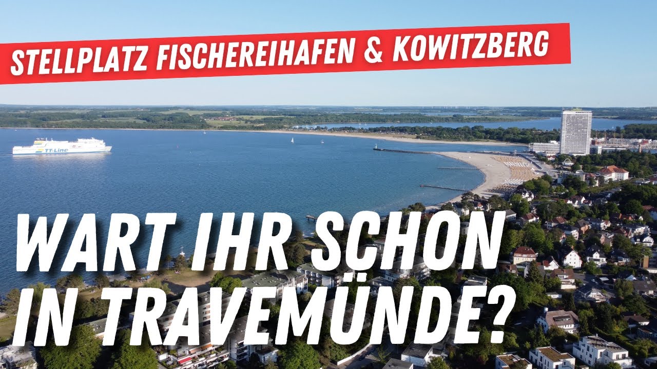 Camping in Travem&uuml;nde🚐Zwei Stellplatz Tipps f&uuml;r eure Reise ➡️  Kowitzberg & Fischereihafen