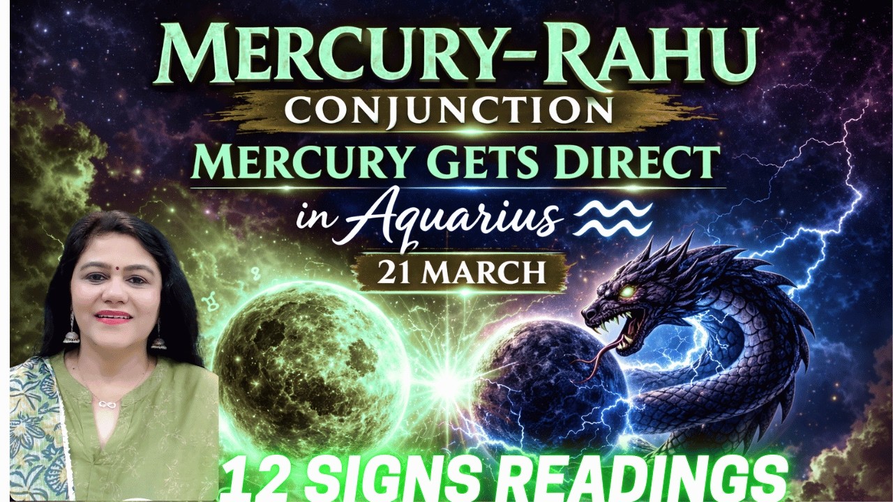 Mercury Turns Direct with Rahu in Aquarius — Truth After Chaos for !2 Signs by VL #mercury #rahu