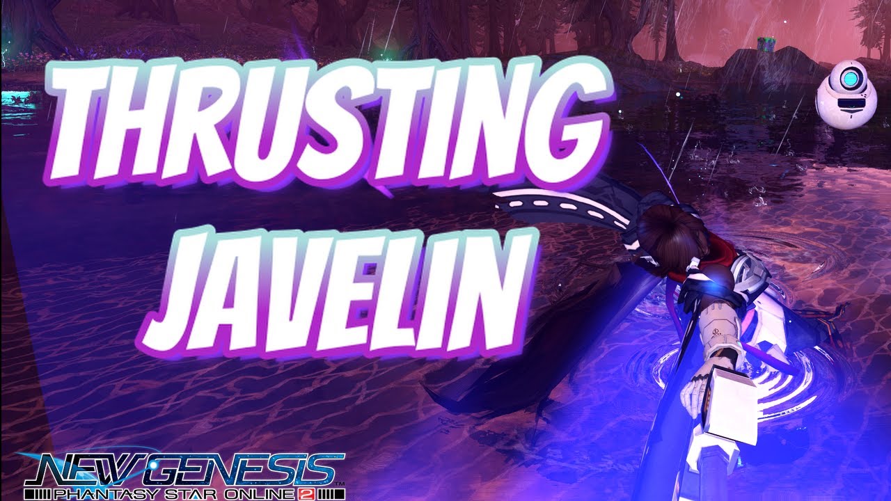 PSO2:NGS Partisan Thrusting Javelin | Techniques, Tips & Tricks