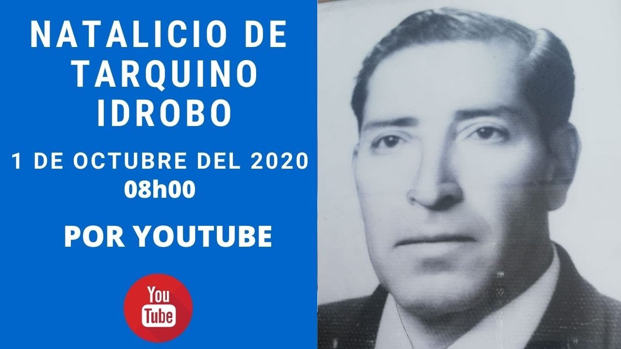 MOMENTO CÍVICO: NATALICIO DE TARQUINO IDROBO