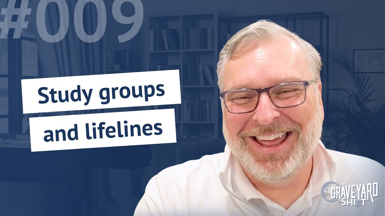 Shift #9: Study groups and lifelines