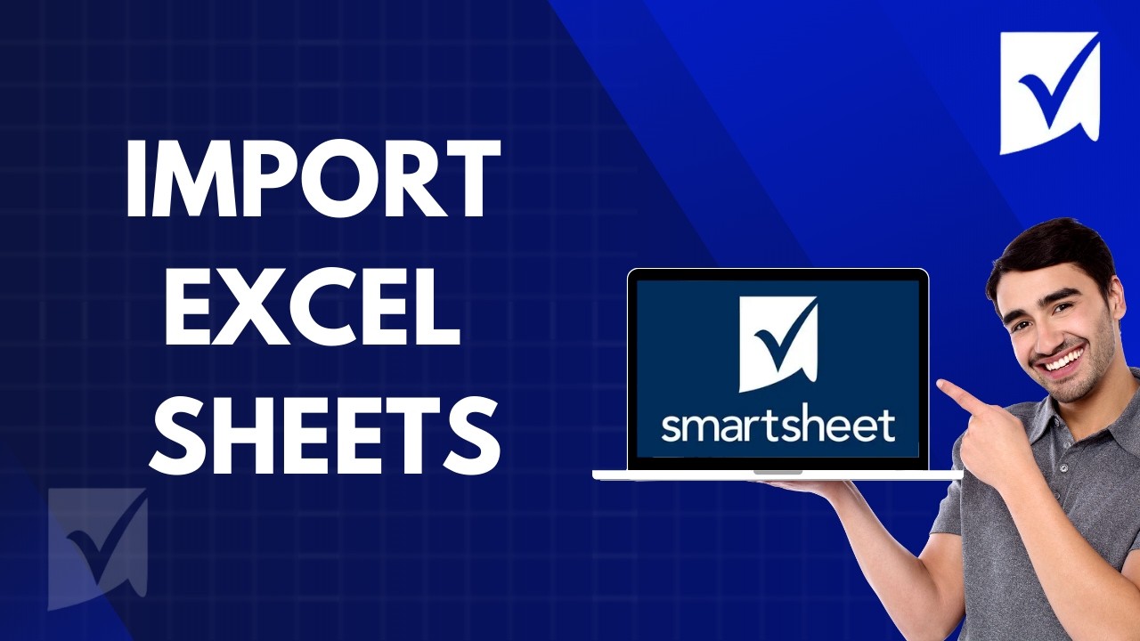 Как импортировать электронные таблицы Excel в Smartsheet | Краткое руководство 2026