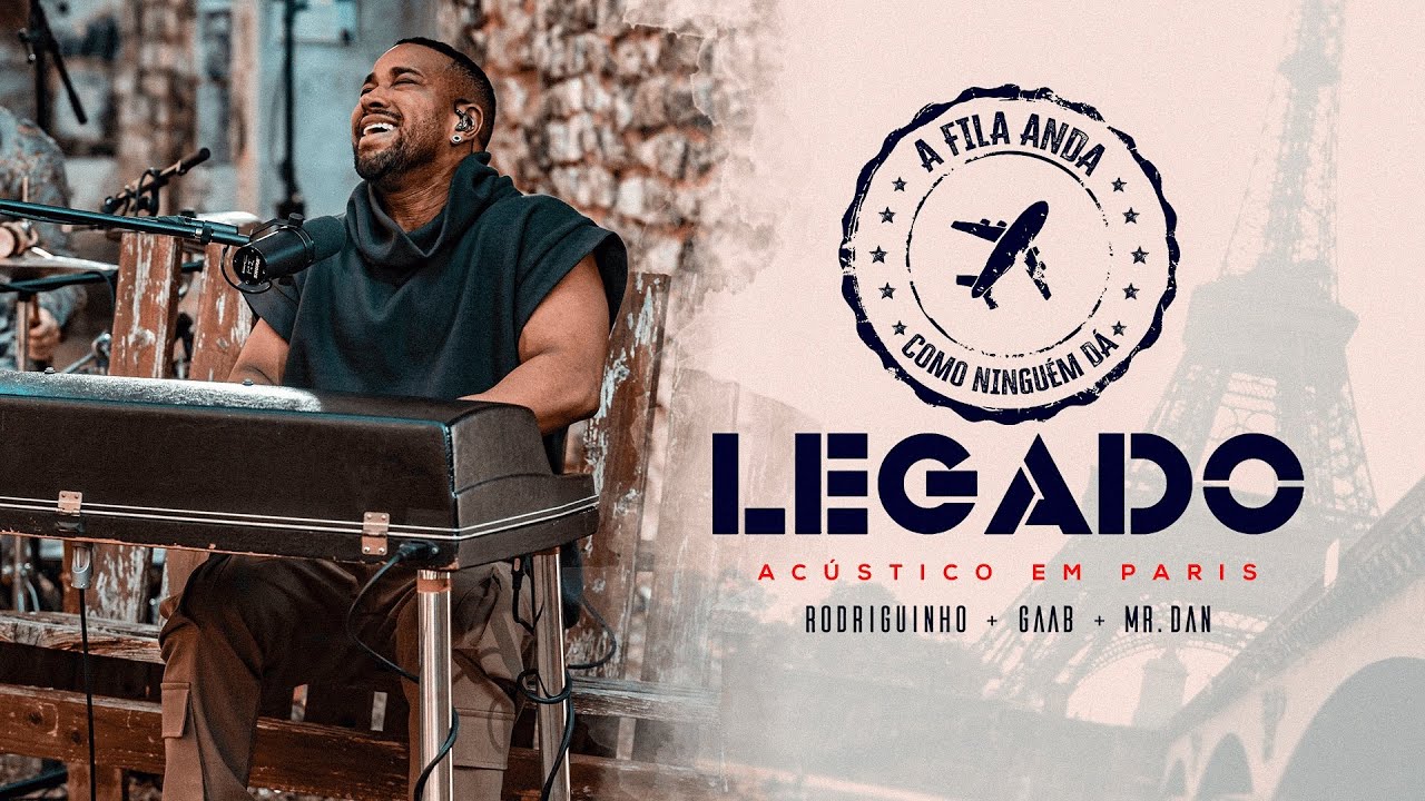 Rodriguinho, Gaab, Mr. Dan - A Fila Anda / Como Ningu&eacute;m D&aacute; [Legado - Ac&uacute;stico em Paris]