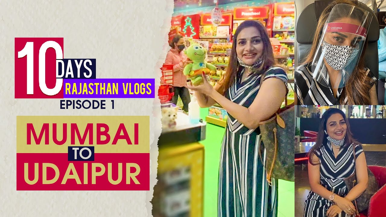Ten Days Rajasthan Vlogs  | Episode 1 | Mumbai Airport to Udaipur | Rimi Tomy Official