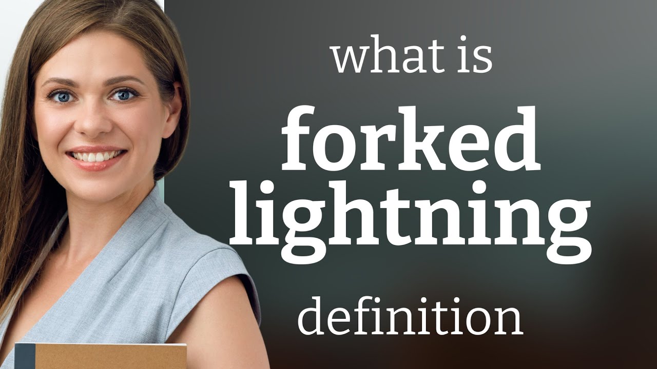 Forked lightning | meaning of FORKED LIGHTNING