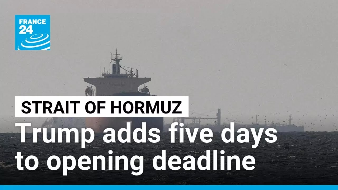 Trump extends his deadline for Iran to reopen Strait of Hormuz &bull; FRANCE 24 English