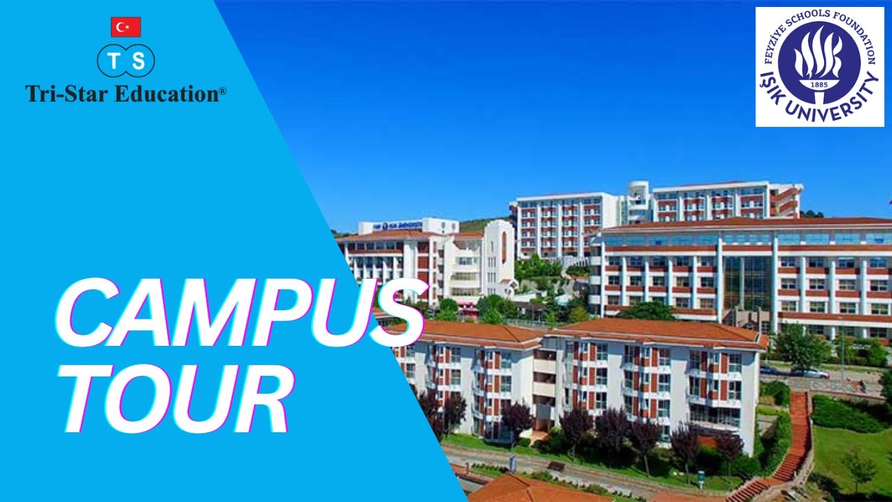 ISIK UNIVERSITY CAMPUS TOUR