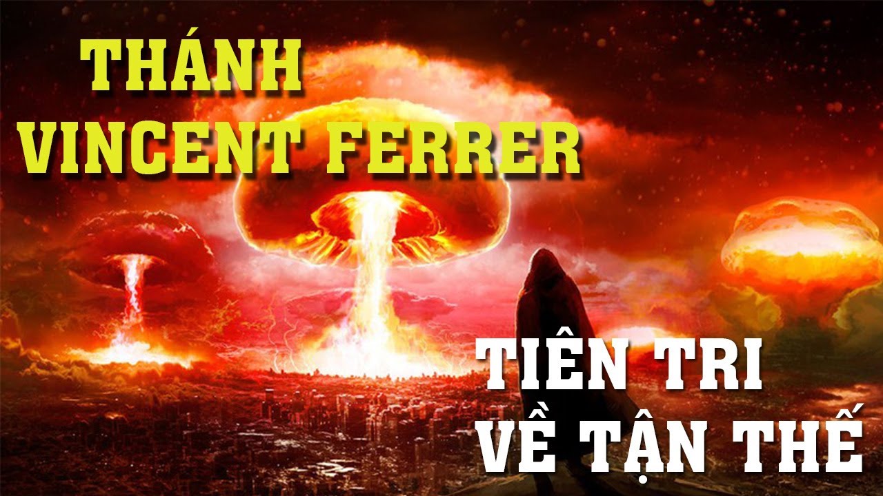 TH&Aacute;NH VINCENT FERRER TI&Ecirc;N TRI VỀ TẬN THẾ