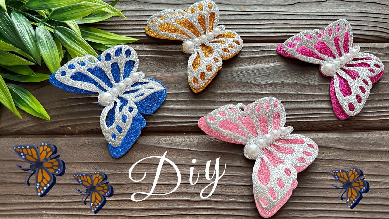 🦋 DIY Beautiful Butterfly Making Idea With Glitter Foam Sheet