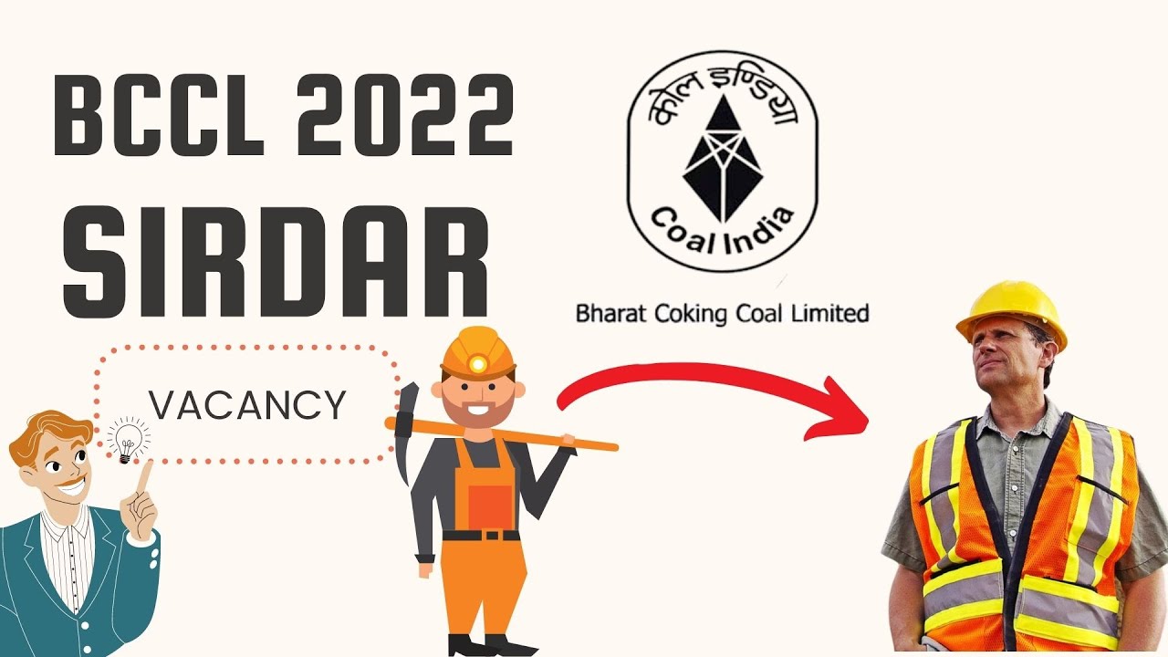 BCCL मे SIRDAR VACANCY 2022 ? bccl vacancy 2022