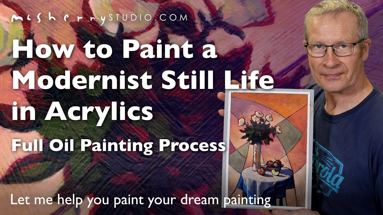 How to Paint a Roses and Apples Modernist Study in Acrylics