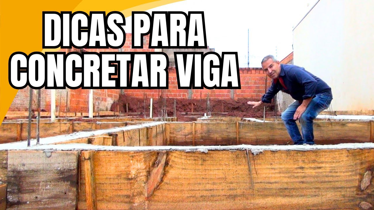 DICAS PARA CONCRETAR A VIGA BALDRAME