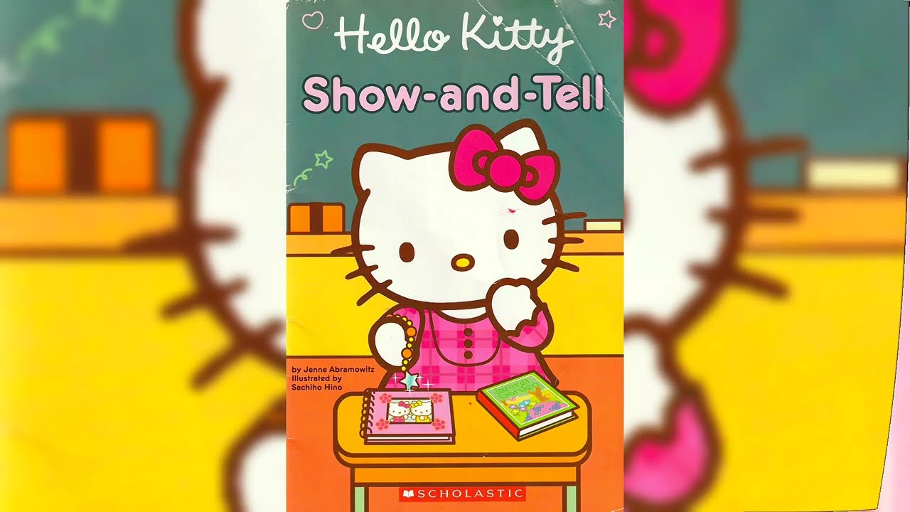 Hello Kitty Show and Tell- Read Aloud