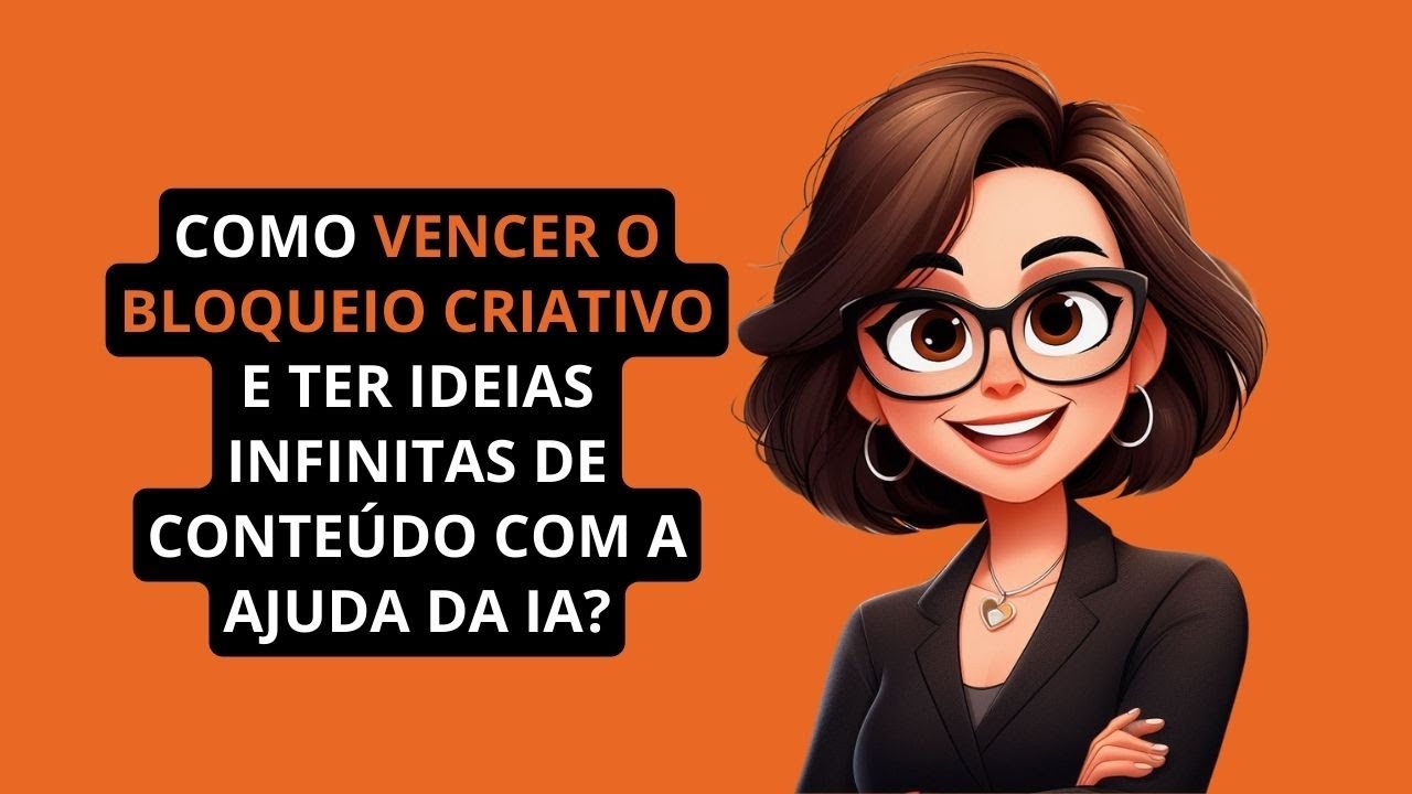 Como vencer o bloqueio criativo e ter ideias de conteúdo com a IA?