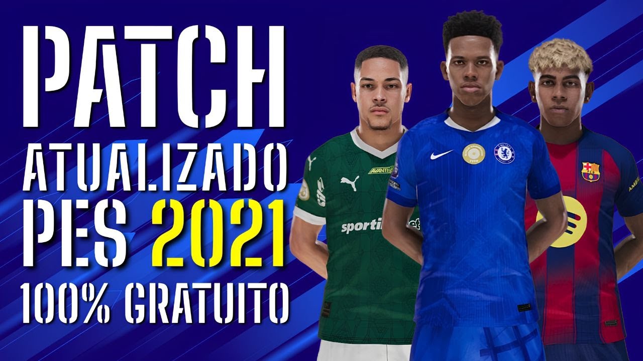PATCH PES 2021 ATUALIZADO 26 100% GR&Aacute;TIS COM +DE 1.200 EST&Aacute;DIOS / FACES REAIS EM 4K / PLACARES REAIS