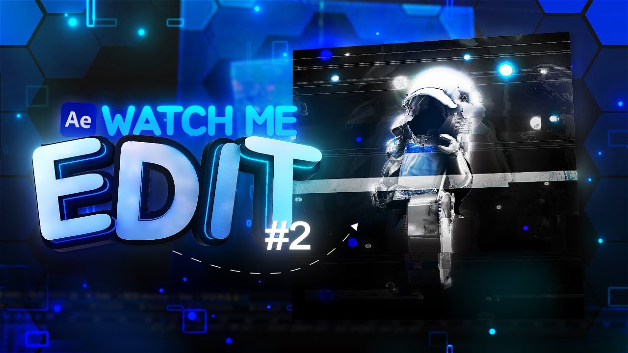 Watch Me Edit #2 | After Effects
