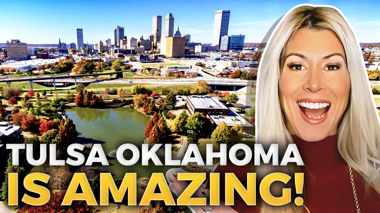 Top 5 Reasons To LOVE Living In TULSA Oklahoma: Relocating To TULSA OKLAHOMA | Tulsa OK Real Estate