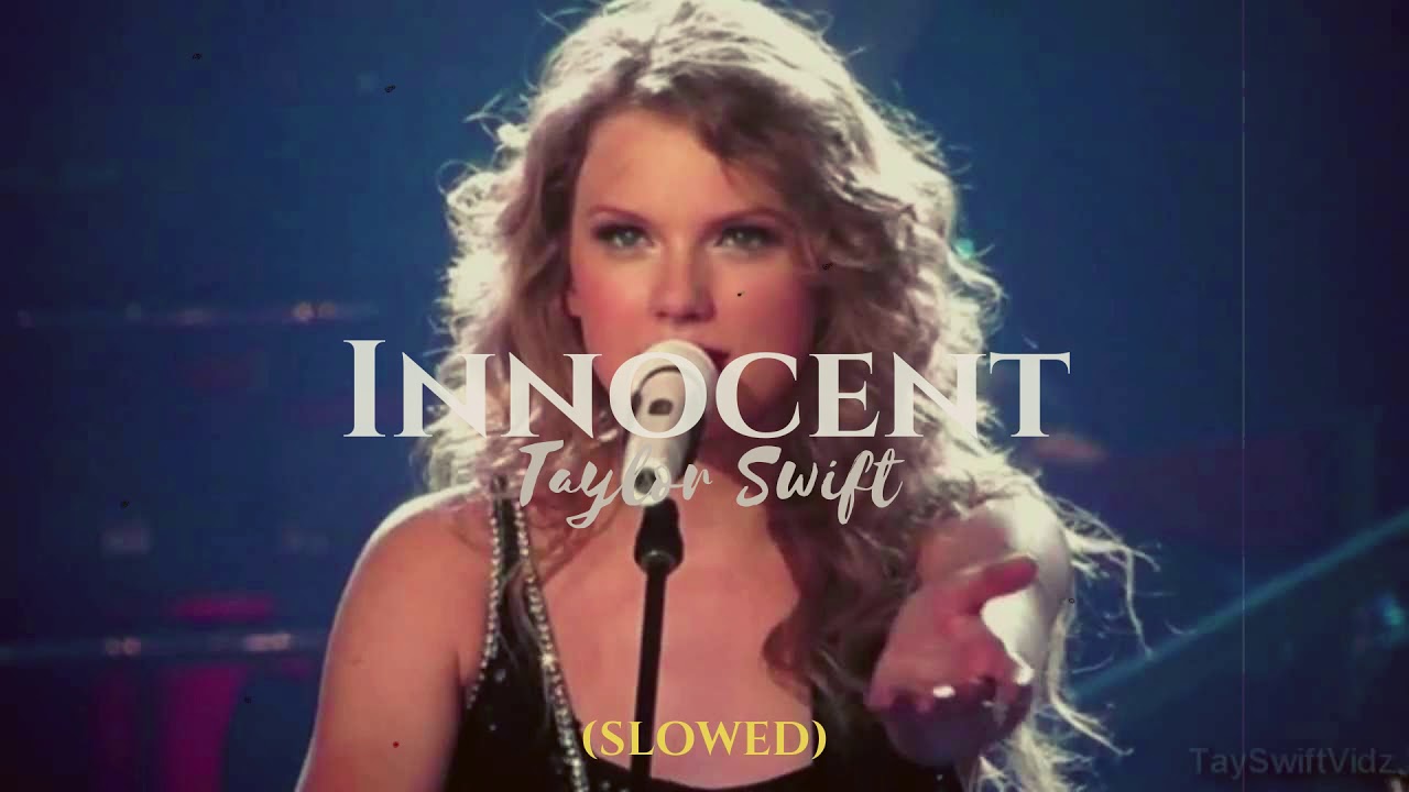 (slowed) Innocent • Taylor Swift