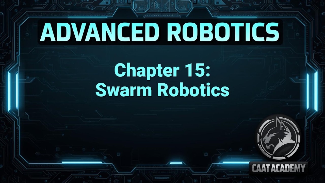 Advanced Robotics Course | Chapter 15: Swarm Robotics