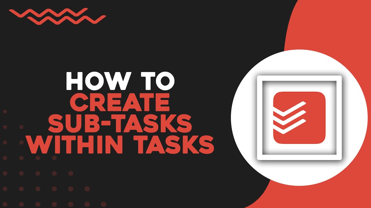 How To Create Sub Tasks within Tasks in Todoist (Quick Tutorial)