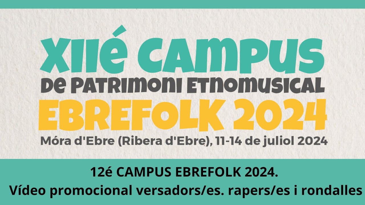 12é CAMPUS EBREFOLK 2024. Vídeo promocional versadors/es, rapers/es i rondalles