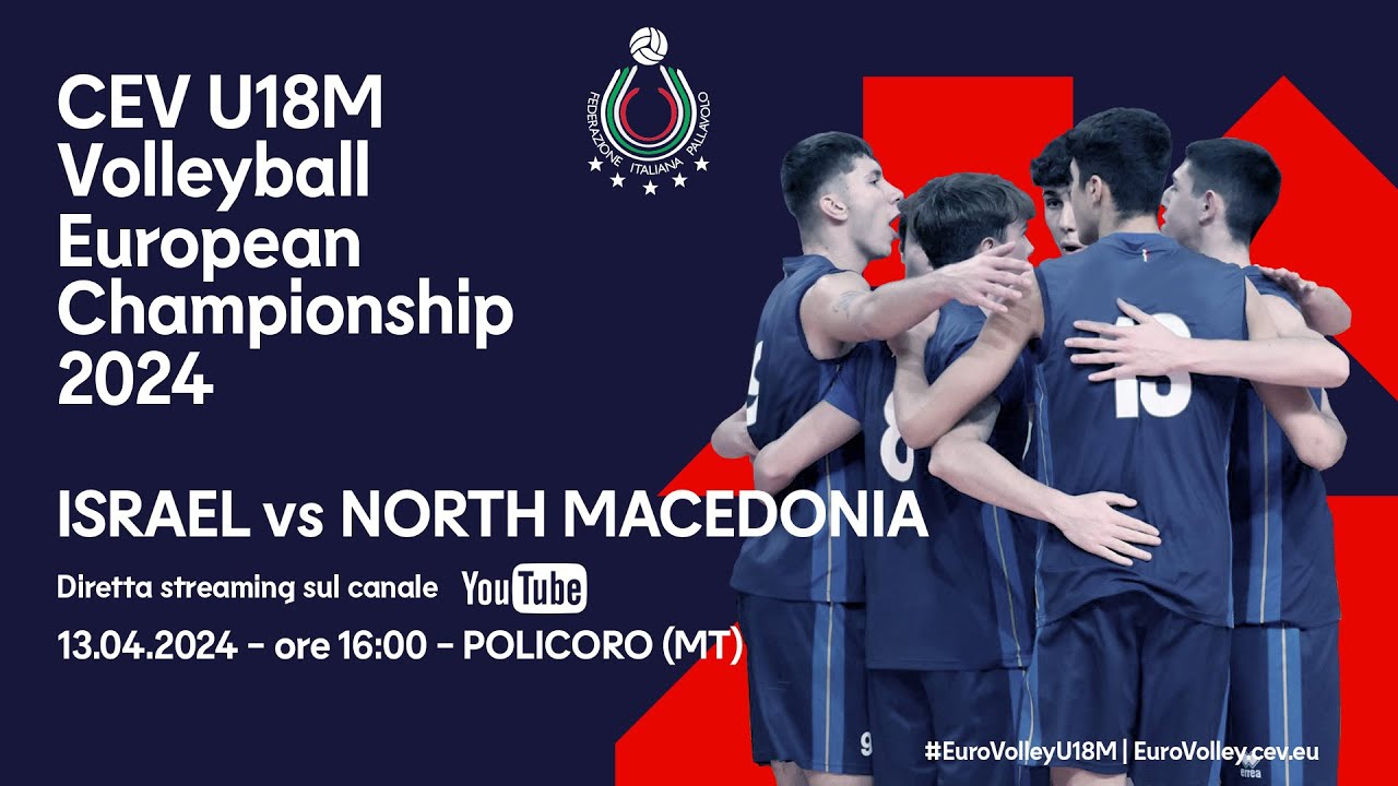 🔴 CEV U18M VOLLEYBALL EUROPEAN CHAMPIONSHIP 2024: ISRAEL VS NORTH MACEDONIA