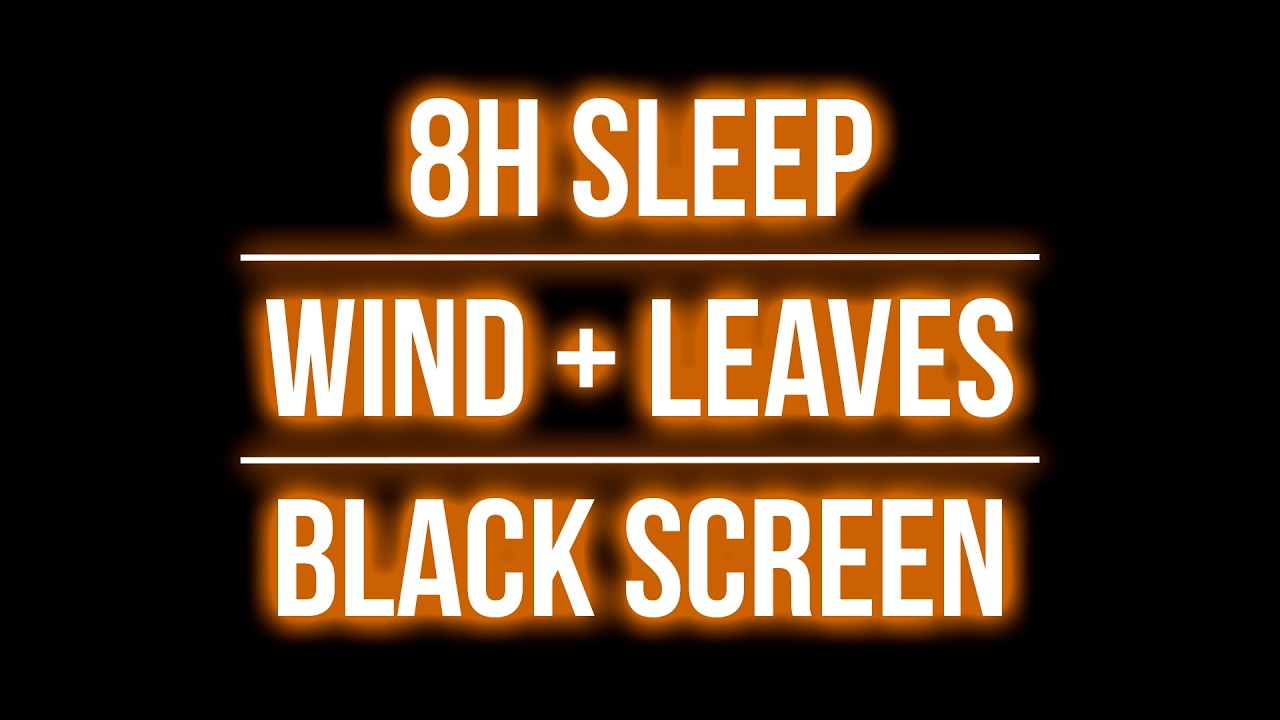 8 Hours Wind & Rustling Leaves | Black Screen | Deep Sleep, Relaxation & Calm Ambience