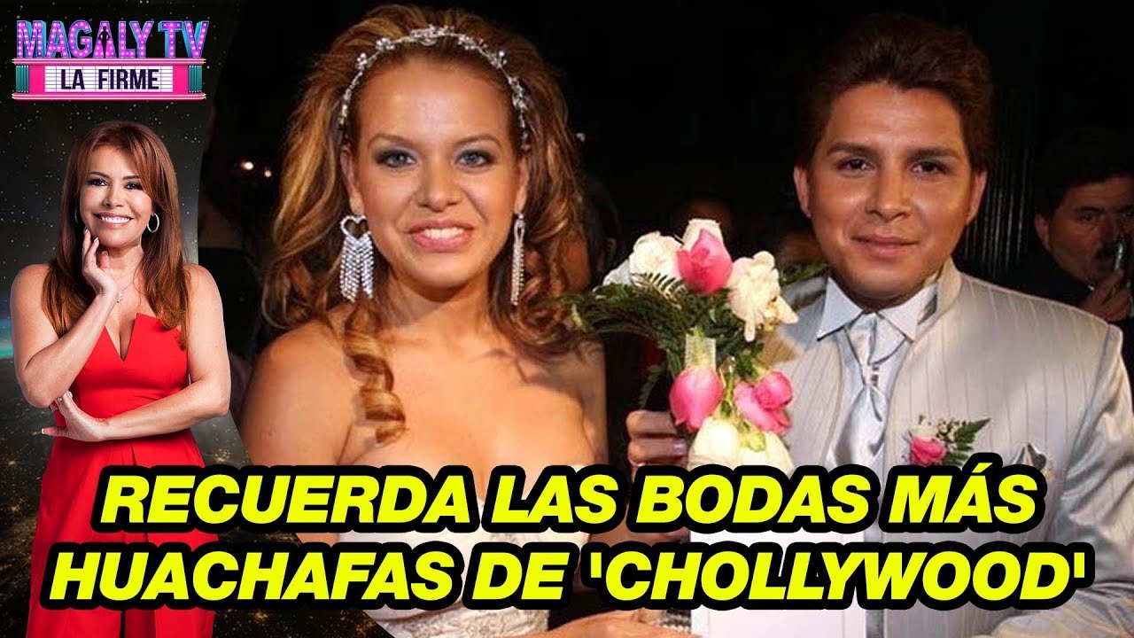 Recuerda las bodas m&aacute;s huachafas de 'Chollywood'