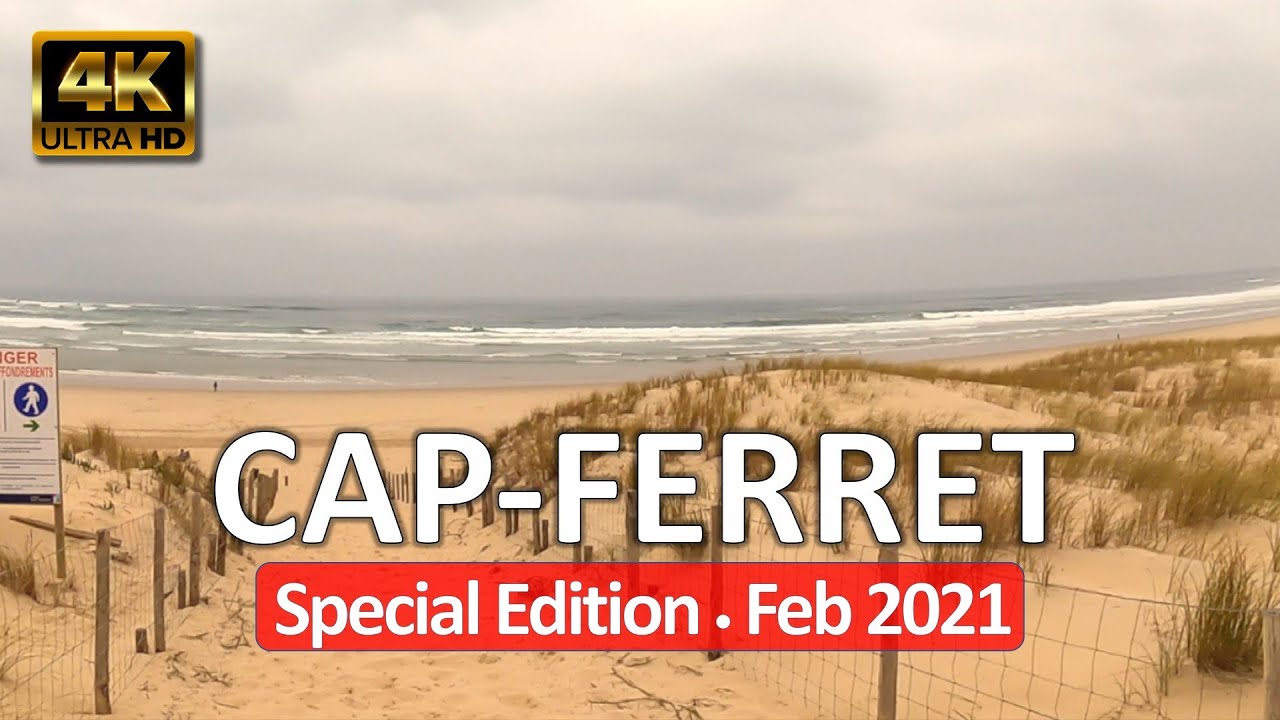 Cap-Ferret, France &bull; Cote d'Argent &bull; March 30, 2021 &bull; 4K 360&deg; Virtual Tour