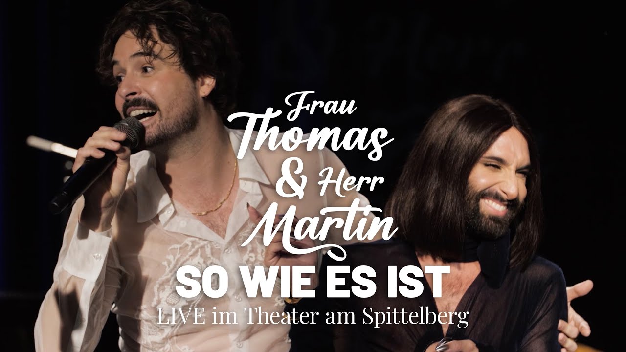 Frau Thomas & Herr Martin: SO WIE ES IST (live @ Theater am Spittelberg)