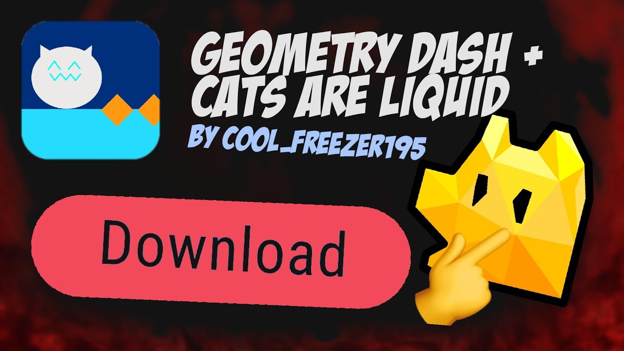 Cats are Liquid in Geometry Dash (again)