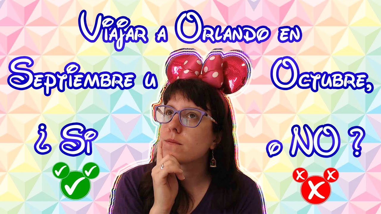 ¿Viajar a Orlando en Septiembre y Orlando? Pros y Cons de Disney Universal en Temporada Huracanes