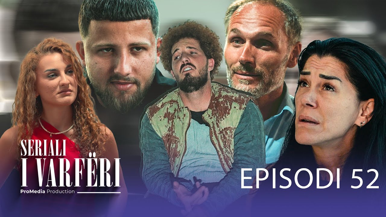 SERIALI I VARF&Euml;RI - Episodi 52